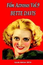 Film Actresses Vol.9 Bette Davis: Part 1