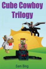 Cube Cowboy Trilogy: Diary of a Legendary Zombie Pigman Mob Jockey: Books 1, 2, & 3