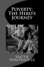 Poverty: The Hero's Journey