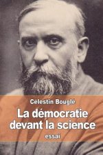 La démocratie devant la science: Études critiques sur l'hérédité, la concurrence et la différenciation