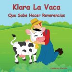 Klara La Vaca Que Sabe Hacer Reverencias