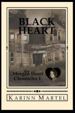 Black Heart: The Morgan Heart Chronicles 1
