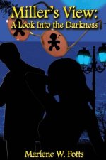 Miller's View: A Look into the Darkness