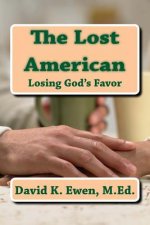 The Lost American: Losing God's Favor