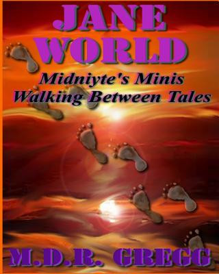 Jane World: Midniyte's Minis - Walking Between Tales