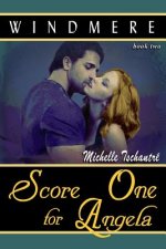 Score One for Angela: (Windmere - Book Two)