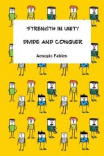 Strength in Unity & Divide and Conquer: Aesopic Fables