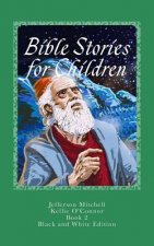 Bible Stories for Children: Black and White Edition