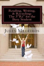 Reading, Writing, & Recycling: The 3