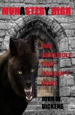 Monastery High (Monster High): The Werewolf That Couldn't Howl