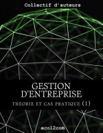 Notions de base: Connaître les processus clés en gestion et comptabilité d'entreprise