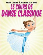 Mon livre colorier sur le cours de danse classique