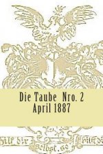 Die Taube Nr. 2: Familienblatt für die Mitglieder der Hofrath sack'schen Stiftung.