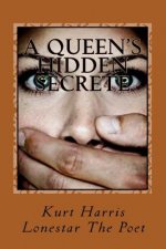 A Queen's Hidden Secrete: Abuse in all forms