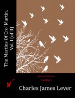 The Martins Of Cro' Martin, Vol. I (of II)