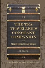 The Tea Traveller's Constant Companion: Northern California
