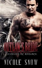 Outlaw's Bride: Grizzlies MC Romance (Outlaw Love)