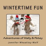 Wintertime Fun: Adventures of Wally & Petey