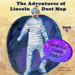 The Adventures of Lincoln and Dust Mop: 