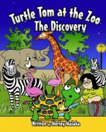 Turtle Tom at the Zoo: The Discovery