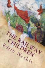 The Railway Children: Illustrated