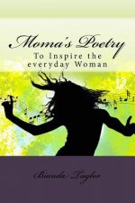Moma's Poetry: Moma's Poetry