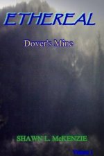Ethereal: Dover's Mine