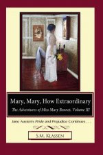 Mary, Mary, How Extraordinary