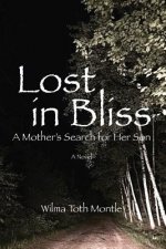 Lost in Bliss: A Mother's Search for Her Son
