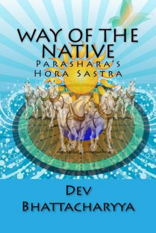 Way of the native: Parasara's Hora Sastra