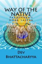 Way of the native: Parasara's Hora Sastra