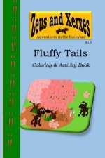 Fluffy Tails Coloring & Activity Book