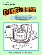 Orange's 9th Birthday: Orange's 9th Birthday