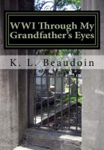 WWI Through My Grandfather's Eyes