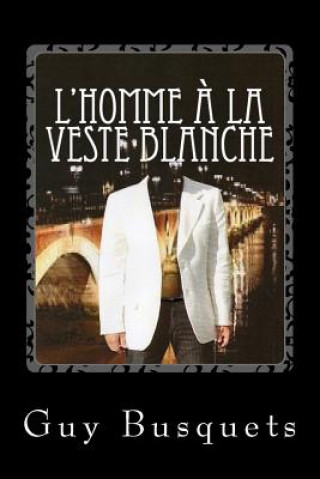 l'homme ? la veste blanche