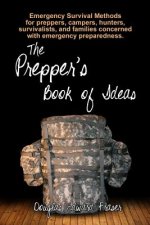 The Prepper's Book of Ideas: Black and white edition