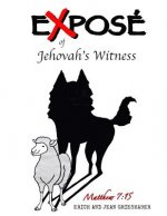 Expose` of Jehovah's Witnesses: Things you never knew about Jehovah's Witnesses