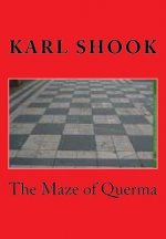 The Maze of Querma