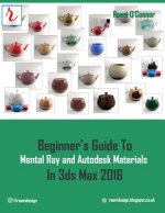 Beginner's Guide to Mental Ray and Autodesk Materials in 3ds Max 2016
