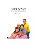 Where You At? Coping With The Travel Blahs