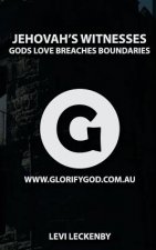 Jehovah's Witnesses: God's Love Breaches Boundaries