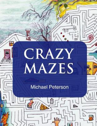 Crazy Mazes