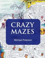 Crazy Mazes