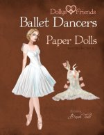 Dollys and Friends Ballet Dancers Paper Dolls: Wardrobe No: 5