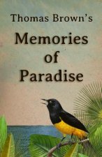 Thomas Brown's Memories Of Paradise