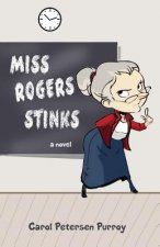 Miss Rogers Stinks