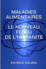 Maladies Alimentaires Le nouveau Fléau de l'Humanite