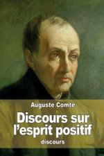 Discours sur l'esprit positif: suivi de cinq documents annexes