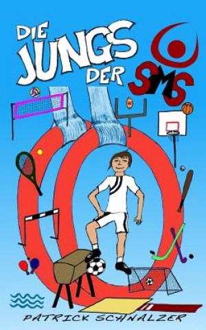 Die Jungs der SMS