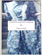 Forced to wear Girl Clothing